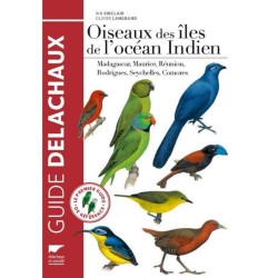 Oiseaux des îles de l'océan Indien - Madagascar, Maurice, Réunion, Rodrigues, Seychelles, Comores