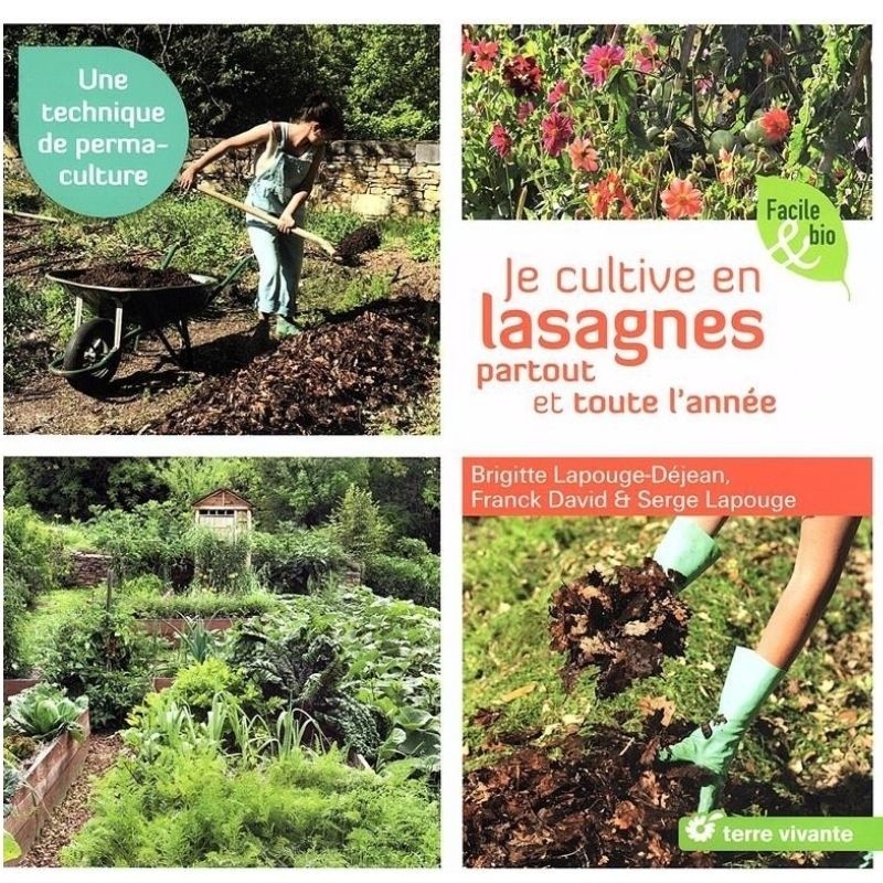 Je cultive en lasagnes partout et toute l'année - Une technique de permaculture
