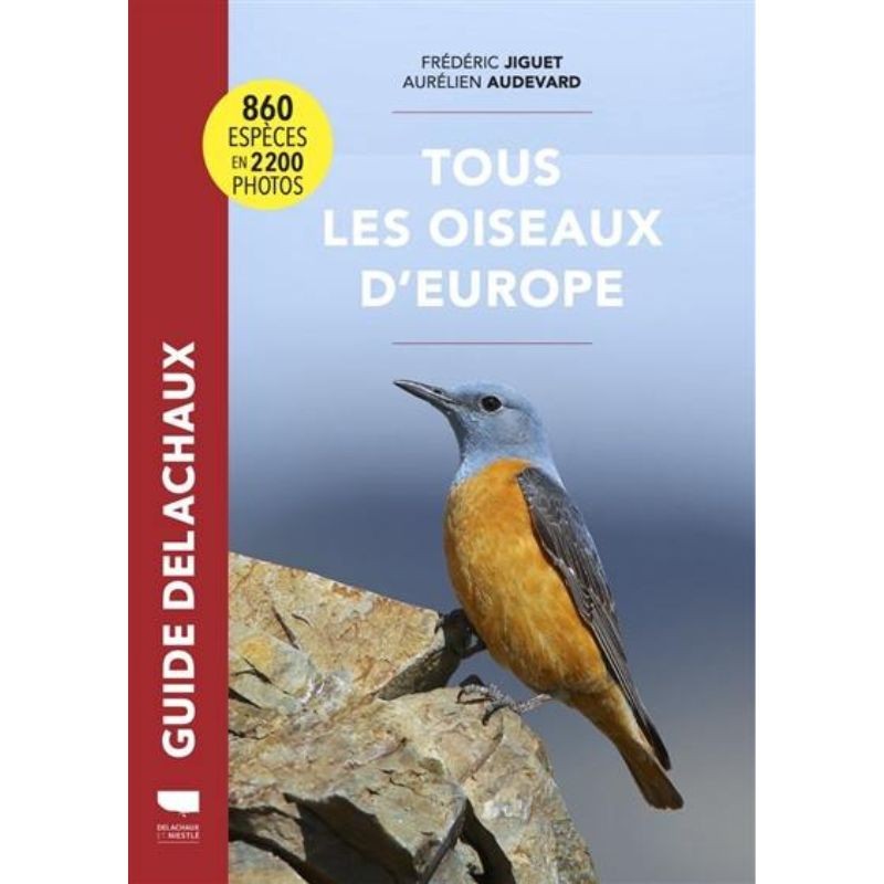 Tous les oiseaux d'Europe - 860 espèces en 2200 photos