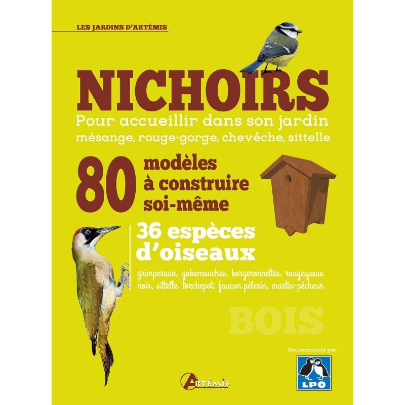 Nichoirs - 80 modèles à construire soi-même - 36 espèces d'oiseaux