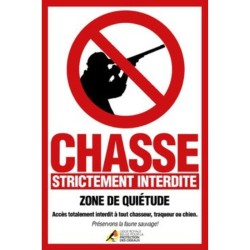 Panneau Chasse strictement interdite - Zone de quiétude - Forex 20x30cm/30x45cm/40x60cm - Format vertical
