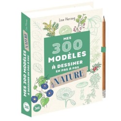 300 modèles à dessiner en pas-à-pas - Nature
