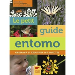 Le petit guide entomo - Observer et identifier les insectes