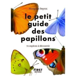 Le petit guide des papillons - 70 espèces à découvrir