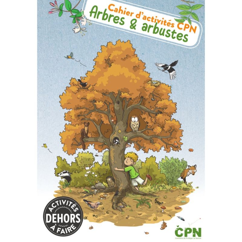 Cahier d’activités CPN - Arbres et Arbustes